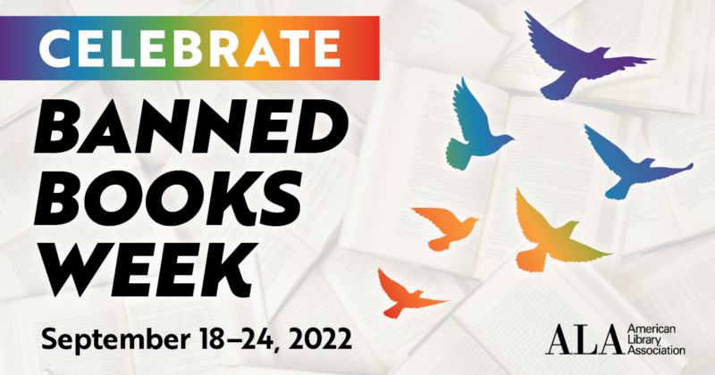 Graphic on Banned Books Week, Sept 18/24, 2022