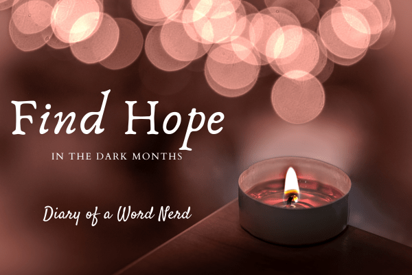 Graphic: find hope in the dark months